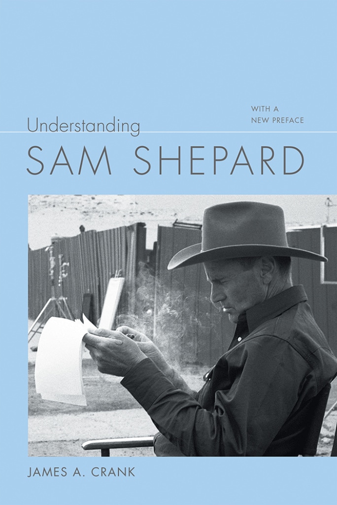 Understanding Sam Shepard, updated edition
