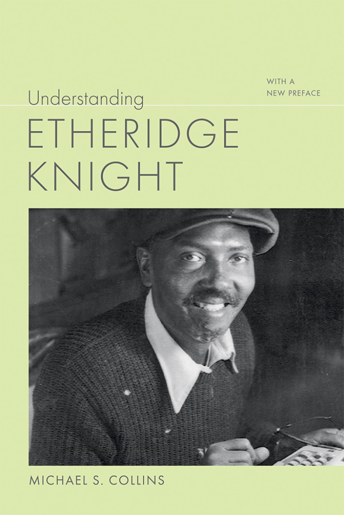 Understanding Etheridge Knight, updated edition