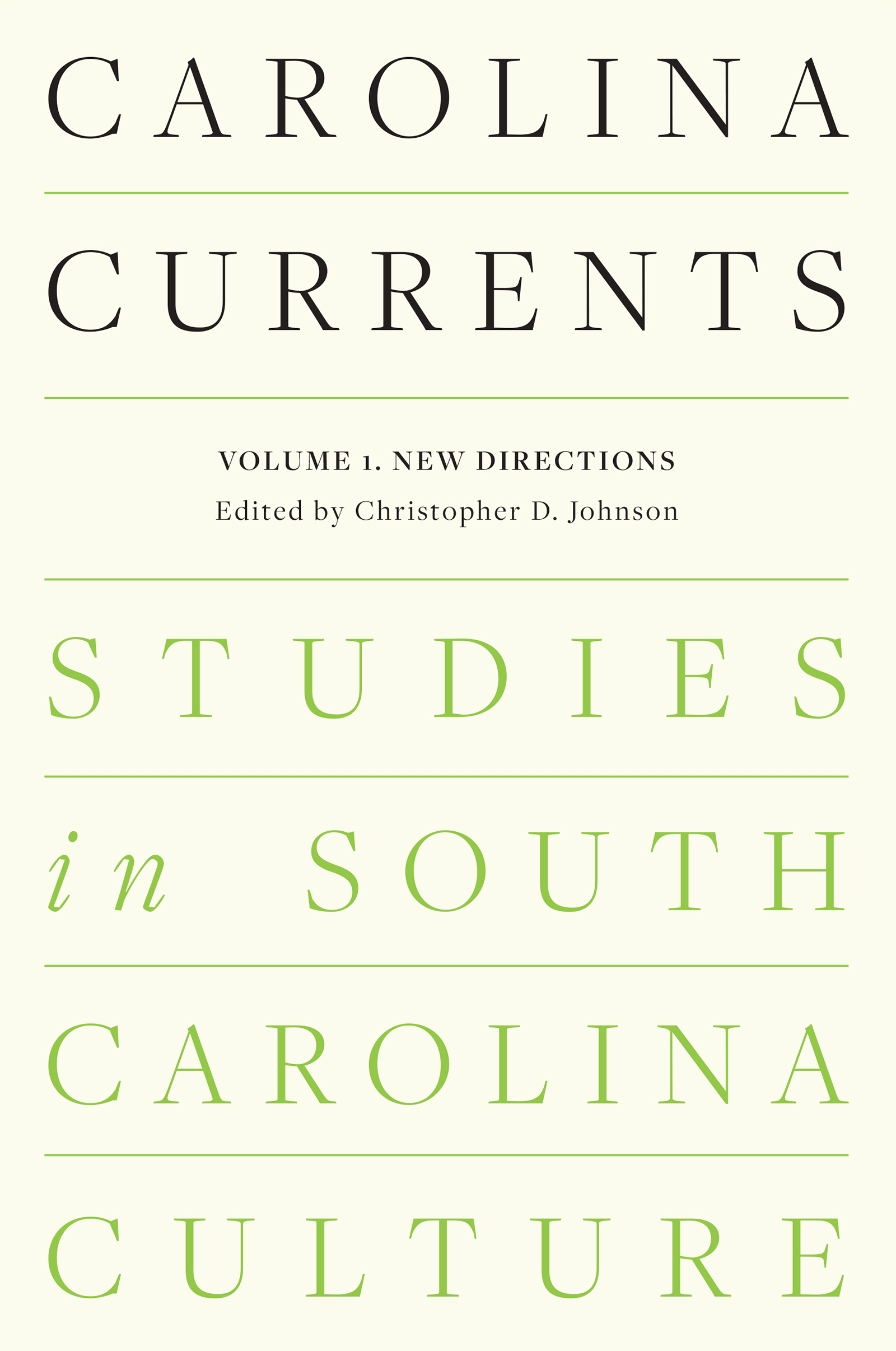 Carolina Currents, Studies in South Carolina Culture, Volume 1