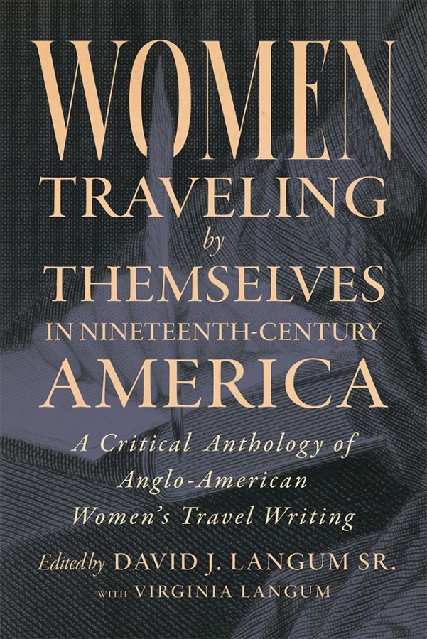 Women Traveling by Themselves in Nineteenth-Century America