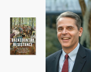 Backcountry Resistance Author Talk with Carl P. Borick (Columbia, SC)